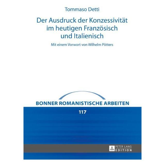 Peter Lang Detti:Der Ausdruck der Konzessivität im (Deutsch, Hardcover, Tommaso Detti) (67838383)