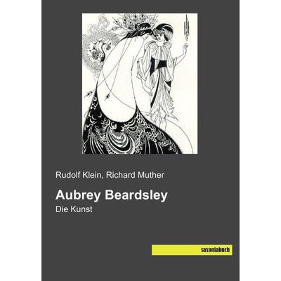 Aubrey Beardsley, Taschenbuch von Rudolf Klein, Saxoniabuch.de, 978-3-95770-356-9
