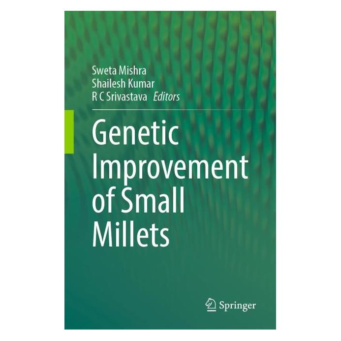 Springer Genetic improvement of Small Millets (Englisch, Hardcover, R C Srivastava, Shailesh Kumar, Sweta Mishra) (67714818)