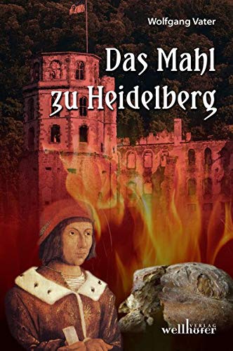 Wolfgang Vater - Das Mahl zu Heidelberg - Preis vom 09.10.2026 07:28:09 h