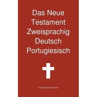 Transcripture International: Neue Testament Zweisprachig, De, Gebundene Ausgabe von Transcripture International, Transcripture International,