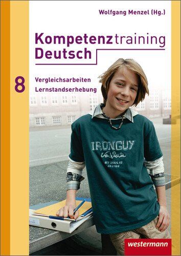 Kompetenztraining Deutsch: Vergleichsarbeiten / Lernstandserhebungen 8 - Preis vom 10.10.2026 11:48:34 h