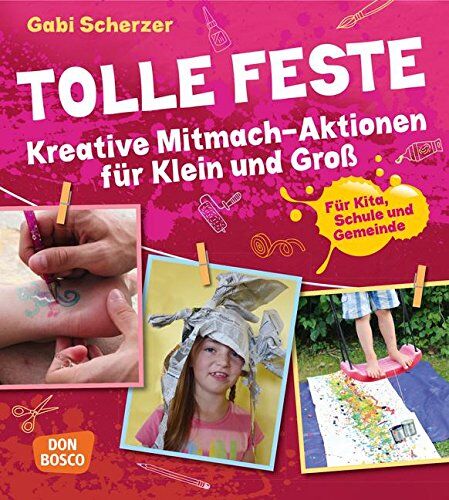 Gabi Scherzer - Tolle Feste. Kreative Mitmach-Aktionen für Klein und Groß. - Für Kita, Schule und Gemeinde. - Preis vom 10.10.2026 11:48:34 h