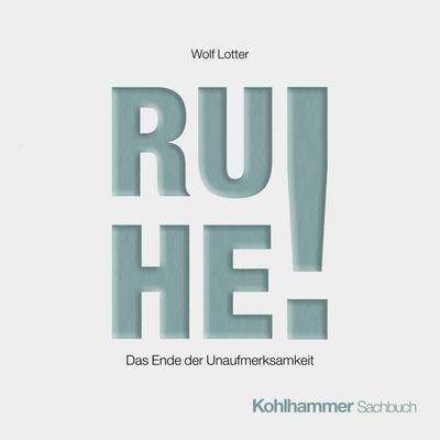 Ruhe! - Wolf Lotter, Audio, 9783170481008