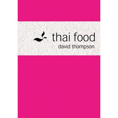 Thai Food, Gebundene Ausgabe von David Thompson, HarperCollins, 978-1-86205-514-8