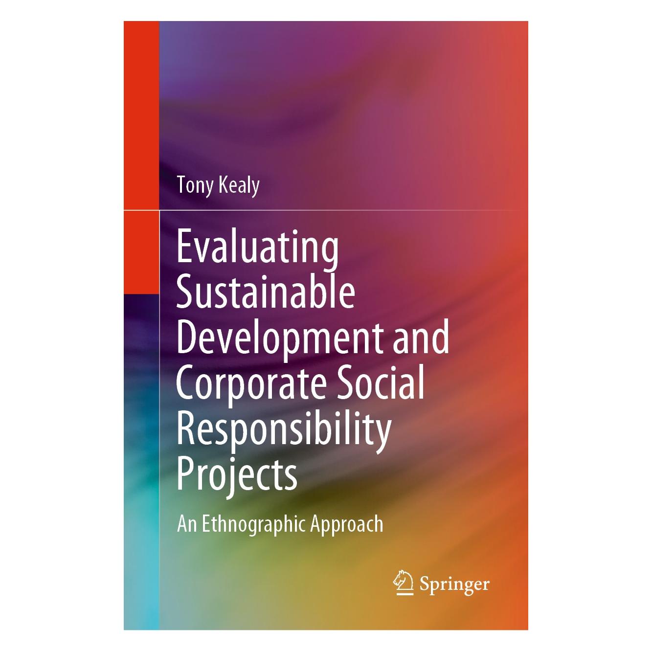 Springer Evaluating Sustainable Development and Corporate Social Responsibility Projects (Englisch, Hardcover, Tony Kealy) (9783030386726)