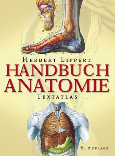 Herbert Lippert - Handbuch Anatomie. Textatlas - Preis vom 09.10.2026 07:28:09 h