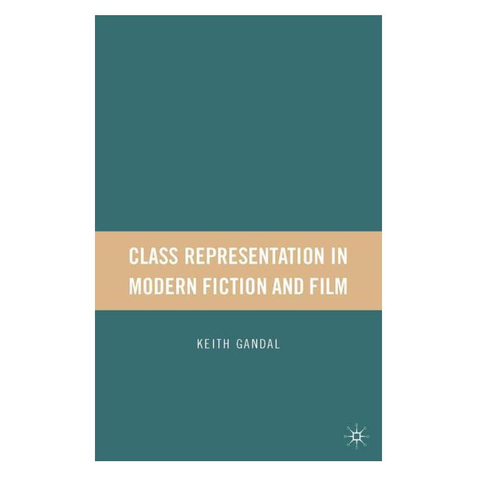 Palgrave Macmillan Gandal:Class Representation in Modern F (Englisch, Hardcover, K. Gandal) (63366631)
