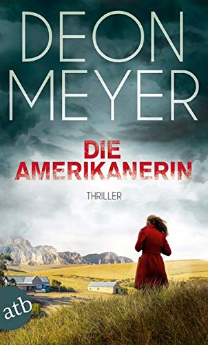 Deon Meyer - Die Amerikanerin: Thriller (Benny Griessel Romane, Band 6) - Preis vom 09.10.2026 07:28:09 h