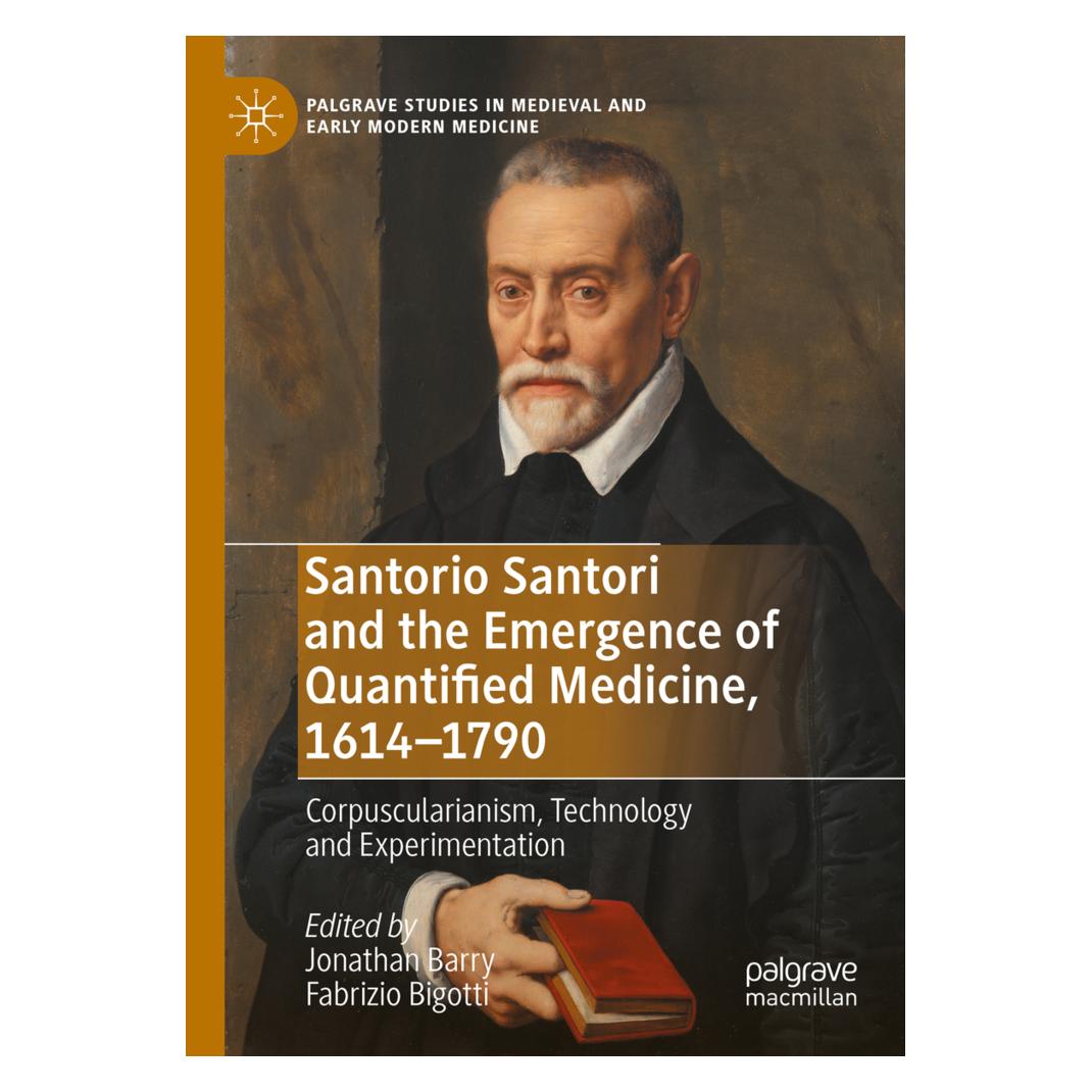 Springer Santorio Santori and the Emergence of Quantified Medicine, 1614-1790 (Englisch, Softcover, Fabrizio Bigotti, Jonathan Barry) (56937210)