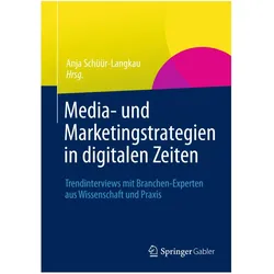 Media- und Marketingstrategien in digitalen Zeiten, Fachbücher von Anja Schüür-Langkau