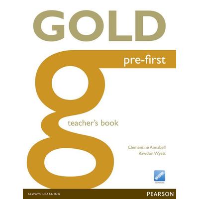 Gold Pre-First Teacher's Book, Taschenbuch von Clementine Annabell,Rawdon Wyatt, Pearson ELT, 978-1-4479-0728-2