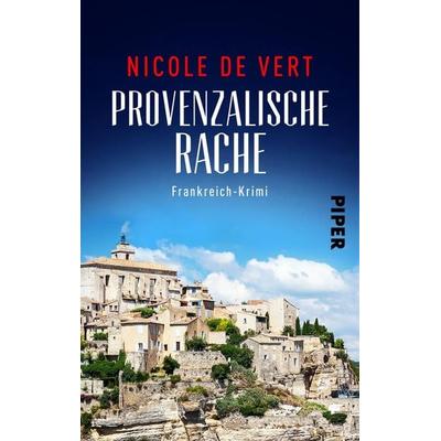 Provenzalische Rache, Taschenbuch von Nicole de Vert, Piper Taschenbuch, 978-3-492-50301-3