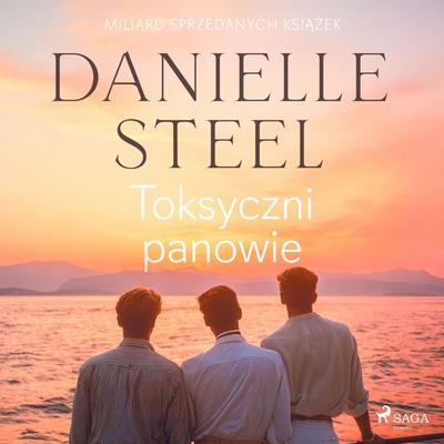 Toksyczni panowie - Danielle Steel, Audio, 9788727230573
