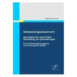 Umwandlungssteuerrecht: Grundlagen der steuerlichen Behandlung von Umwandlungen, Fachbücher von Stephanie Salomon