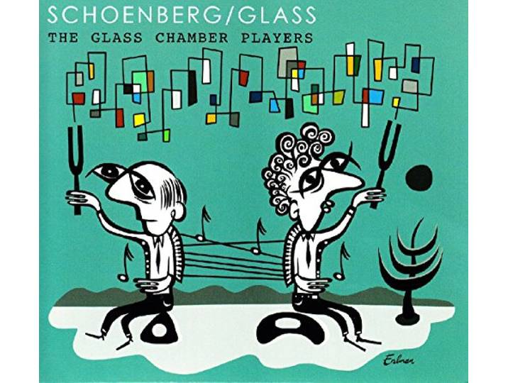 Philip Glass, Arnold Schoenberg: Chamber Players