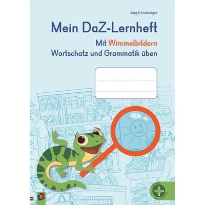 Mein DaZ-Lernheft – Mit Wimmelbildern Wortschatz und Grammatik üben, Geheftet von Jörg Ehrnsberger, Verlag an der Ruhr, 978-3-8346-7047-2