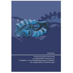 Entwicklung eines Instruments zur differentiellen Erfassunf von müdigkeits- und schläfrigkeitsb, Fachbücher von Ralf Binder