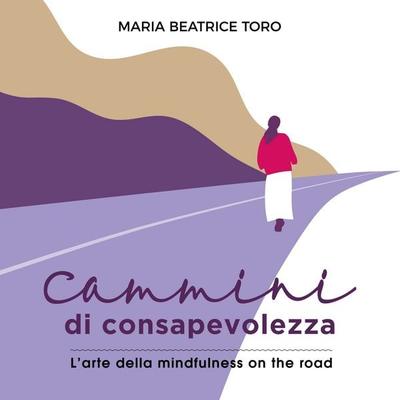 Cammini di consapevolezza - Maria Beatrice Toro, Audio, 9789179313319