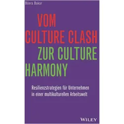 Vom Culture Clash zur Culture Harmony, Fachbücher von Büsra Bakar