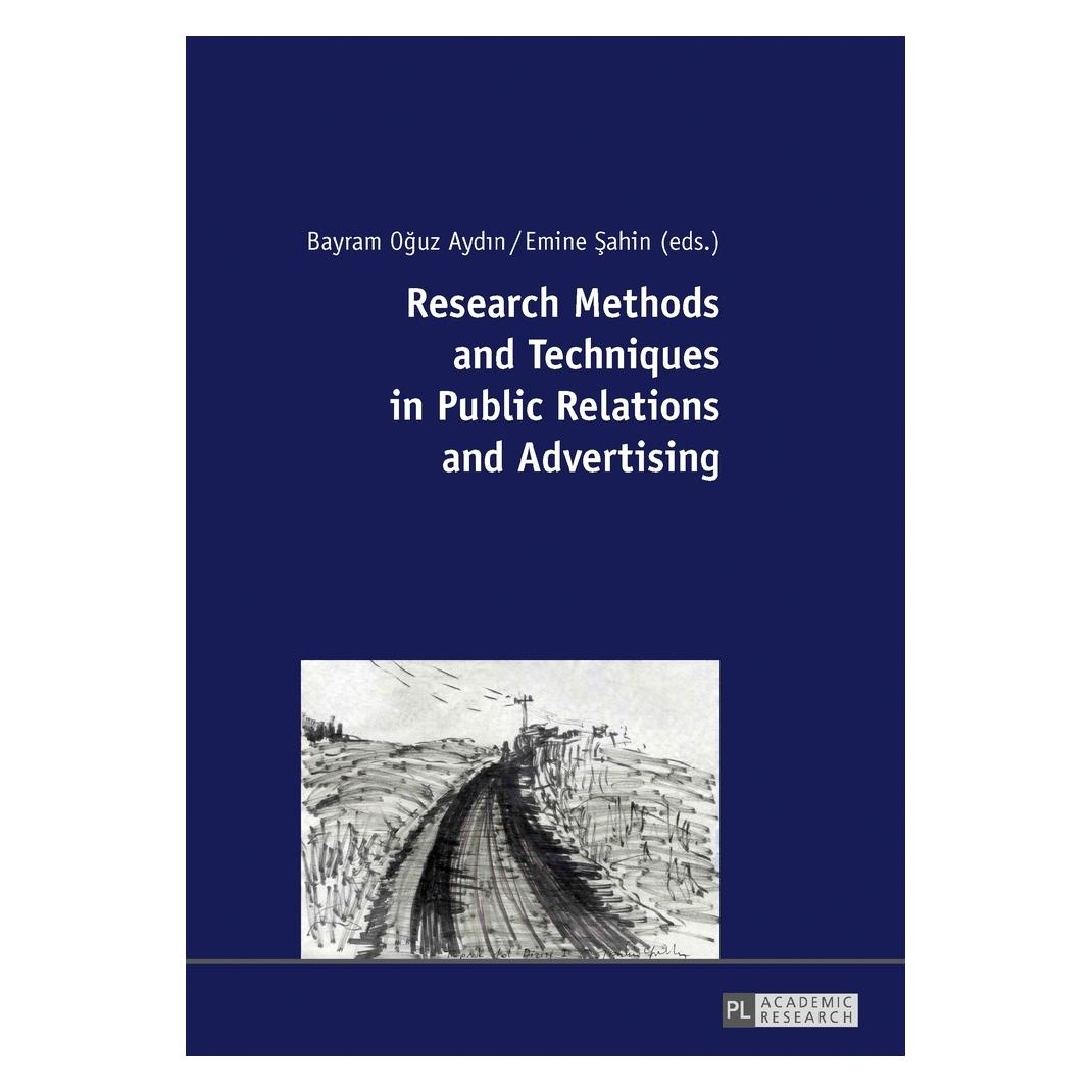 Peter Lang Research Methods and Techniques in Public Relations and Advertising (Englisch, Softcover, Bayram Aydin, Emine Sahin) (56019891)