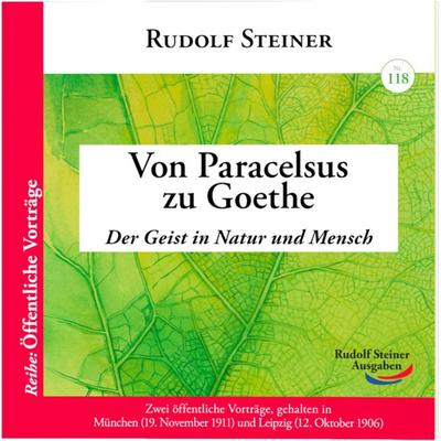 Von Paracelsus zu Goethe, Taschenbuch von Rudolf Steiner, Rudolf Steiner, 978-3-86772-318-3