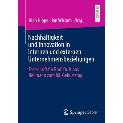 Nachhaltigkeit und Innovation in internen und externen Unternehmensbeziehungen, Taschenbuch von , Springer Fachmedien Wiesbaden GmbH,