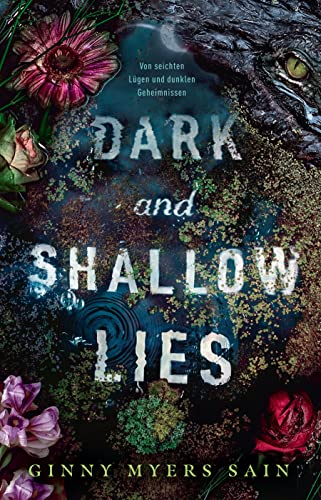 Sain, Ginny Myers - Dark and Shallow Lies: Von seichten Lügen und dunklen Geheimnissen - Preis vom 02.10.2026 23:42:20 h