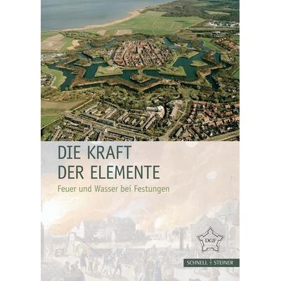 Die Kraft der Elemente, Taschenbuch von , Schnell & Steiner, 978-3-7954-9029-4