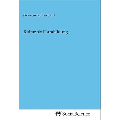 Kultur als Formbildung, Taschenbuch von , MV-SocialScience, 978-3-96882-148-1