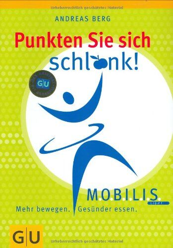Andreas Berg - Punkten Sie sich schlank! MOBILIS light. Mehr bewegen. Gesünder essen - Preis vom 09.10.2026 07:28:09 h