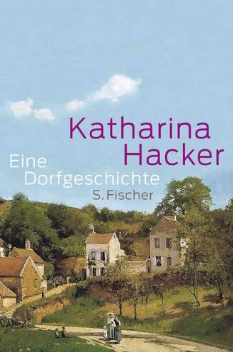 Katharina Hacker - Eine Dorfgeschichte - Preis vom 09.10.2026 07:28:09 h