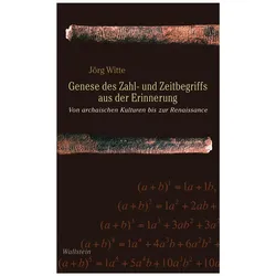 Genese des Zahl- und Zeitbegriffs aus der Erinnerung, Fachbücher von Jörg Witte