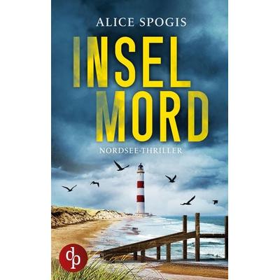 Inselmord, Taschenbuch von Alice Spogis, BoD - Books on Demand, 978-3-9863796-6-7