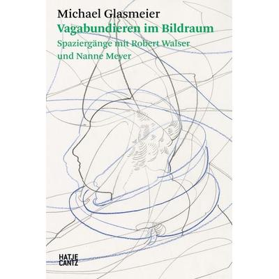 Michael Glasmeier. Vagabundieren im Bildraum., Taschenbuch von Michael Glasmeier, Hatje Cantz Verlag, 978-3-7757-6342-4