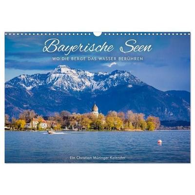 Bayerische Seen - Wo die Berge das Wasser berühren (Wandkalender 2027 DIN A3 quer), CALVENDO Monatskalender
