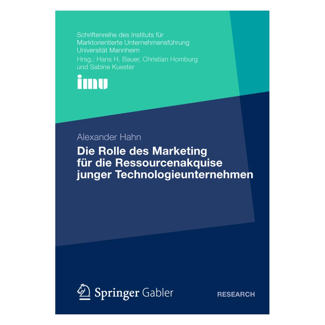 Gabler Die Rolle des Marketing für die Ressourcenakquise junger Technologieunternehmen (Deutsch, Softcover, Alexander Hahn) (8141859)