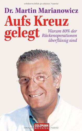 Martin Marianowicz - Aufs Kreuz gelegt: Warum 80 % der Rückenoperationen überflüssig sind - Preis vom 09.10.2026 07:28:09 h