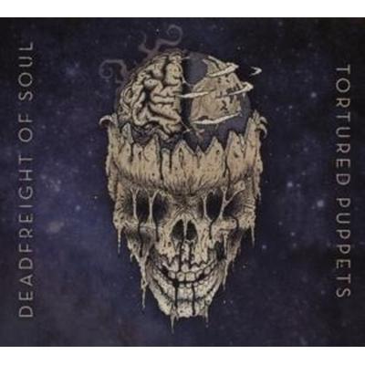 Tortured Puppets - The Deadfreight Of Soul, CD