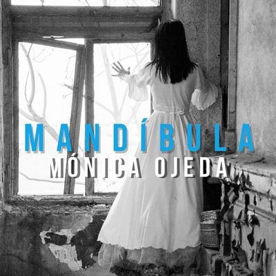 Mandíbula - Mónica Ojeda, Audio, 9789178650958