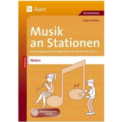 Musik an Stationen Spezial: Noten 1-4, Schulbücher von Katja Harbers