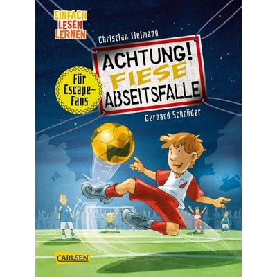 Achtung!: Fiese Abseitsfalle, Gebundene Ausgabe von Christian Tielmann, Carlsen