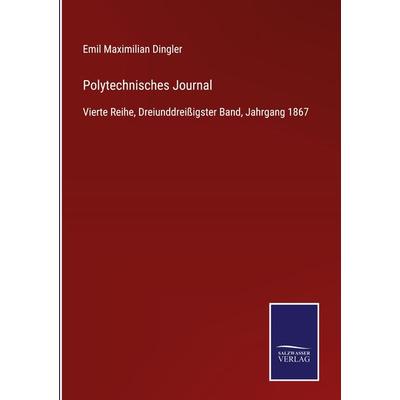 Polytechnisches Journal, Gebundene Ausgabe von , BoD - Books on Demand, 978-3-7525-3863-2