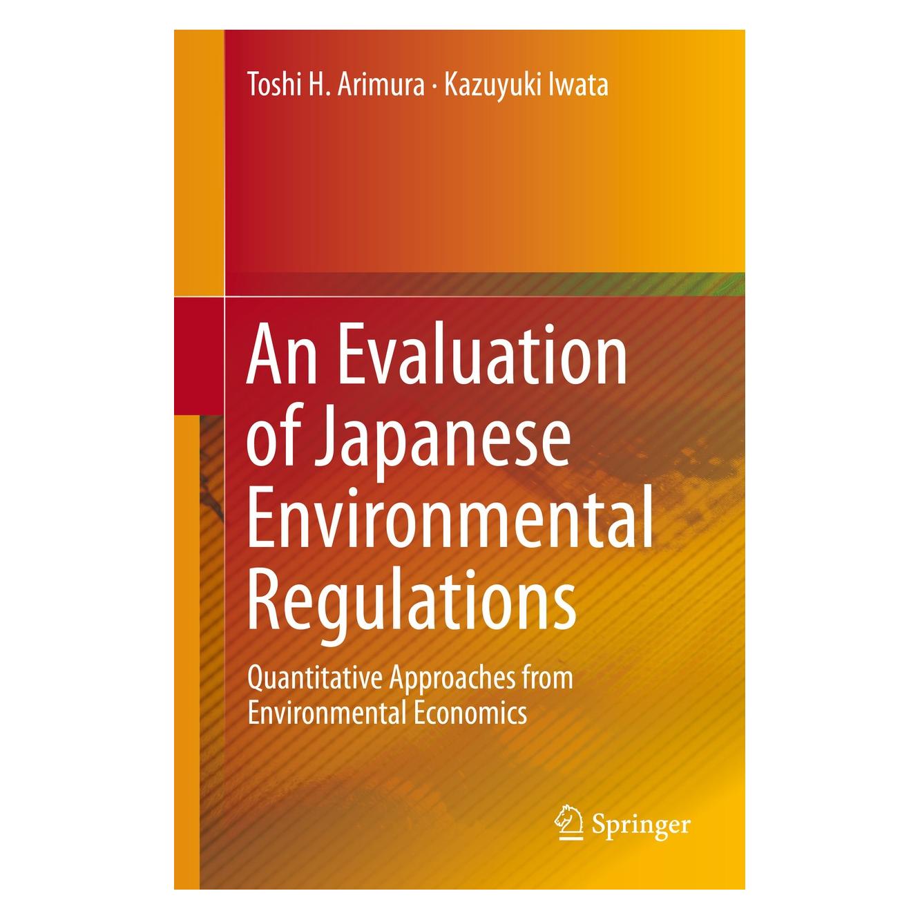 Springer An Evaluation of Japanese Environmental Regulations (Englisch, Hardcover, Kazuyuki Iwata, Toshi H. Arimura) (9789401799461)