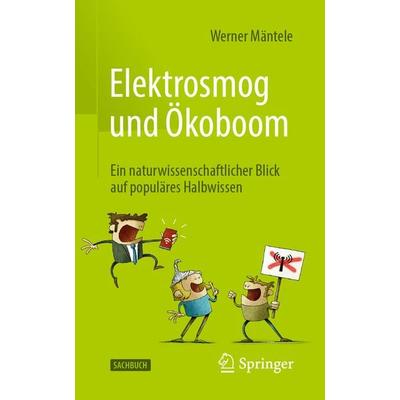 Elektrosmog und Ökoboom, Taschenbuch von Werner Mäntele, Springer Berlin, 978-3-662-63482-0