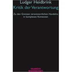 Kritik der Verantwortung, Fachbücher von Ludger Heidbrink