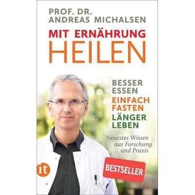 Mit Ernährung heilen, Taschenbuch von Andreas Michalsen, Insel, 978-3-458-36466-5