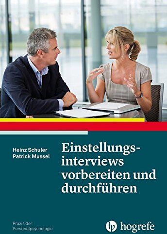 Heinz Schuler - Einstellungsinterviews vorbereiten und durchführen (Praxis der Personalpsychologie) - Preis vom 11.10.2026 15:43:13 h
