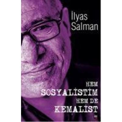 Hem Sosyalistim Hem De Kemalist, Taschenbuch von Ilyas Salman, Ileri Yayinlari