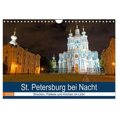 St. Petersburg bei Nacht (Wandkalender 2026 DIN A4 quer), CALVENDO Monatskalender